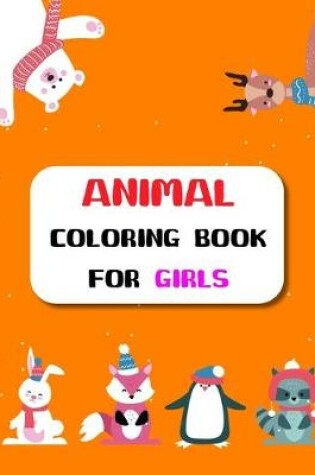 Cover of Animal Coloring Book for Girls