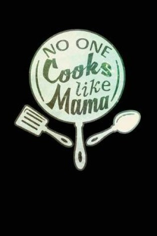 Cover of No One Cooks Like Mama