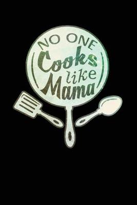 Book cover for No One Cooks Like Mama