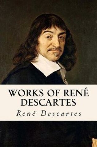 Cover of Works of Rene Descartes