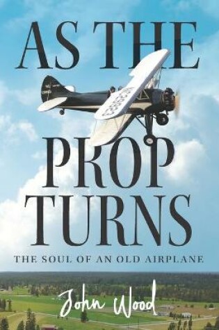 Cover of As The Prop Turns