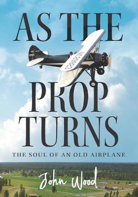 Book cover for As The Prop Turns