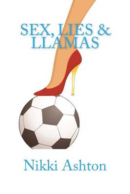 Book cover for Sex, Lies & Llamas