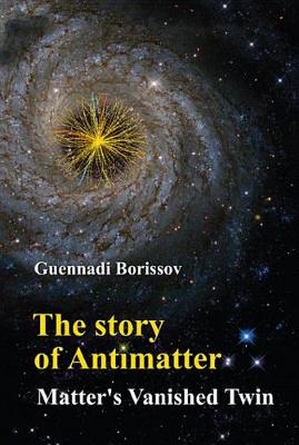 Book cover for The Story of Antimatter