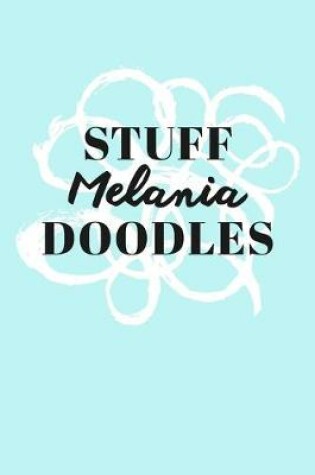 Cover of Stuff Melania Doodles