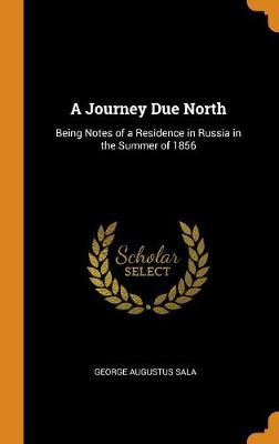 Book cover for A Journey Due North