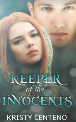 Keeper of the Innocents by Kristy Centeno