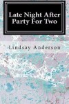 Book cover for Late Night After Party For Two