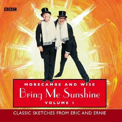 Book cover for Morecambe And Wise Bring Me Sunshine: Volume 1
