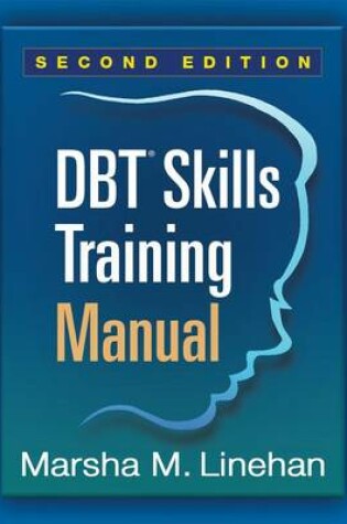 Cover of Dbt(r) Skills Training Manual, Second Edition