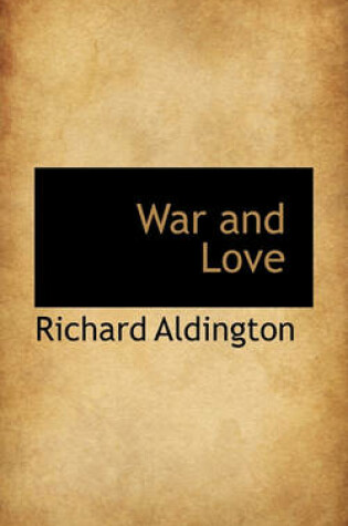 Cover of War and Love