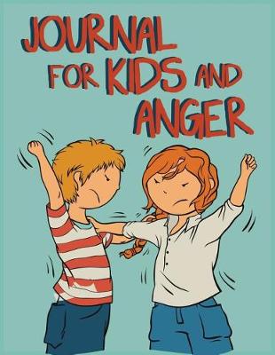 Book cover for Journals For Kids And Anger