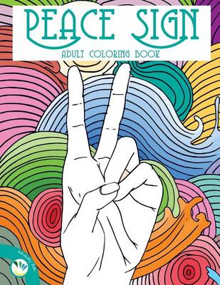 Book cover for Peace Sign Adult Coloring Book