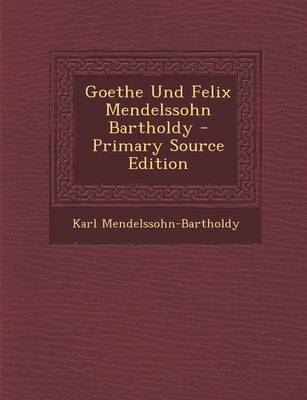 Book cover for Goethe Und Felix Mendelssohn Bartholdy