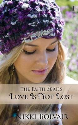 Book cover for Love Is Not Lost