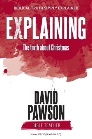 Cover of EXPLAINING The Truth about Christmas