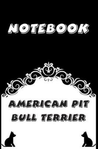 Cover of American Pit Bull Terrier Notebook