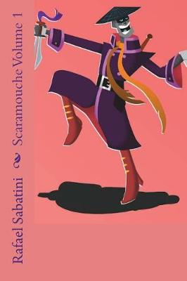 Book cover for Scaramouche Volume 1