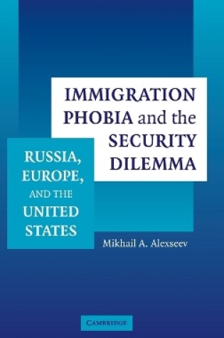 Cover of Immigration Phobia and the Security Dilemma