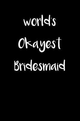 Book cover for World's Okayest Bridesmaid