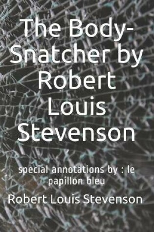 Cover of The Body-Snatcher by Robert Louis Stevenson