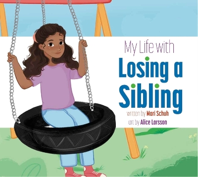 Book cover for My Life with Losing a Sibling