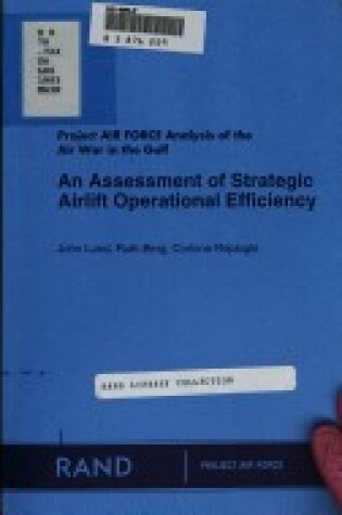 Cover of An Assessment of Strategic Airlift Operational Efficiency