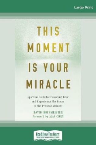 Cover of This Moment Is Your Miracle