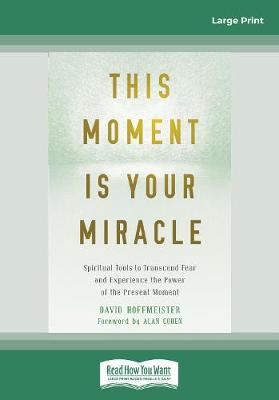 Book cover for This Moment Is Your Miracle