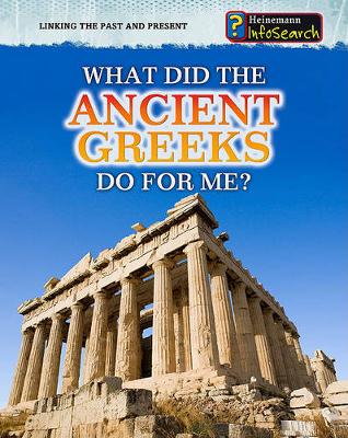 Book cover for Linking the Past and Present What Did the Ancient Greeks Do for Me?