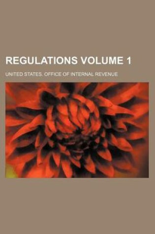 Cover of Regulations Volume 1