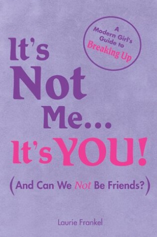 Cover of It's Not ME...it's You