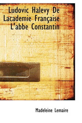 Book cover for Ludovic Hal Vy de Lacad Mie Fran Aise L'Abb Constantin