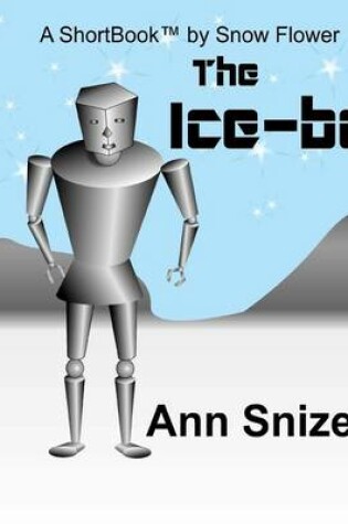 Cover of The Ice-bot