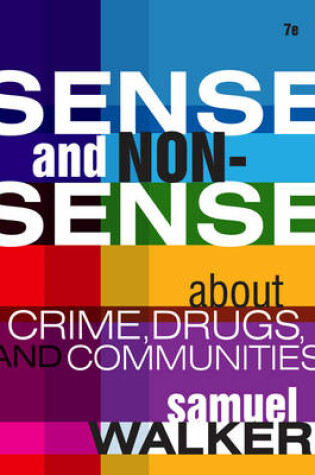 Cover of Sense and Nonsense about Crime, Drugs, and Communities