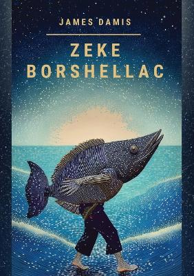 Book cover for Zeke Borshellac