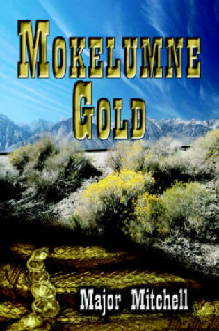 Cover of Mokelumne Gold