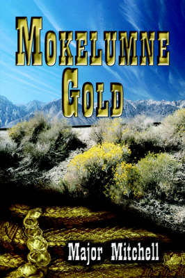 Book cover for Mokelumne Gold