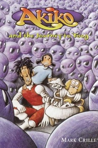 Cover of Akiko and the Journey to Toog