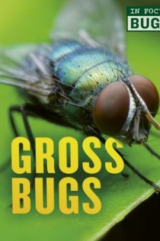 Cover of Gross Bugs