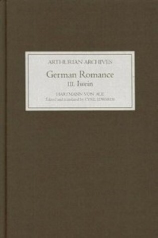 Cover of German Romance III: Iwein, or The Knight with the Lion