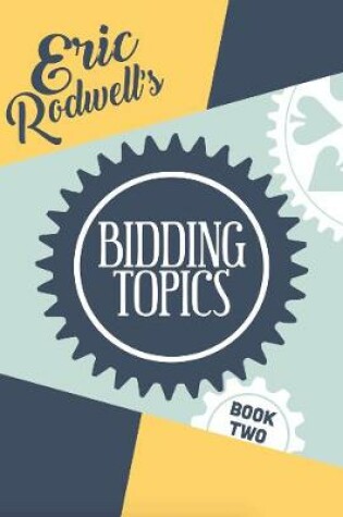 Cover of Eric Rodwell's Bidding Topics