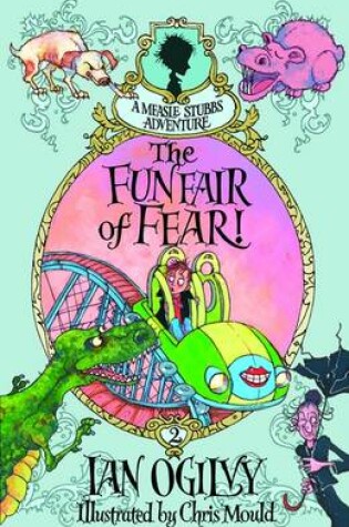 Cover of The Funfair of Fear! - A Measle Stubbs Adventure