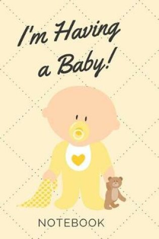 Cover of I'm Having a Baby!