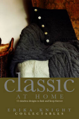 Cover of Erika Knight Collectables: Classic at Home