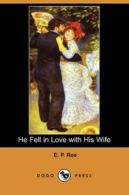 Book cover for He Fell in Love with His Wife (Dodo Press)