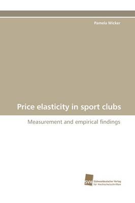 Book cover for Price Elasticity in Sport Clubs