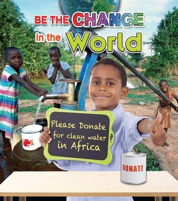 Cover of Be The Change For The World