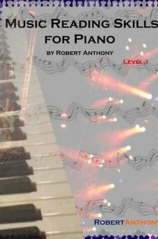 Cover of Music Reading Skills for Piano Level 1: A Transition Out of Method Books Into Real Music