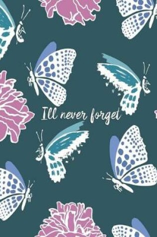 Cover of I'll never forget